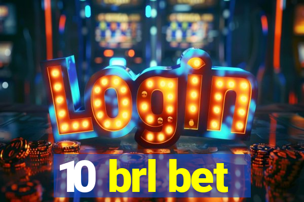 10 brl bet